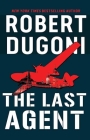 The Last Agent By Robert Dugoni Cover Image
