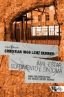 Mal-estar, sofrimento e sintoma By Christian Ingo Lenz Dunker Cover Image