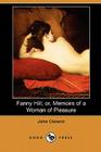 Fanny Hill; Or, Memoirs of a Woman of Pleasure (Dodo Press) By John Cleland Cover Image