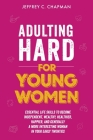 Adulting Hard for Young Women By Jeffrey C. Chapman Cover Image