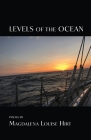Levels of the Ocean By Magdalena Louise Hirt Cover Image