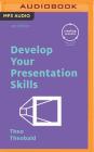 Develop Your Presentation Skills (Creating Success) Cover Image