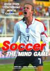 Soccer the Mind Game By Steve Bull, Chris Shambrook Cover Image