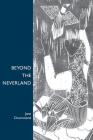 Beyond the Neverland By Jane Drummond Cover Image