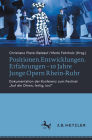 Positionen.Entwicklungen.Erfahrungen - 10 Jahre Junge Opern Rhein-Ruhr: Dokumentation Der Konferenz Zum Festival 