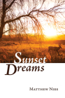 Sunset Dreams By Matthew Nies Cover Image