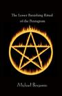 The Lesser Banishing Ritual of the Pentagram By Michael Benjamin Cover Image