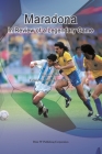Maradona: In Review of a Legendary Game By Haiqing Sun, Gene Bell-Villada (Editor) Cover Image