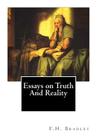 Essays on Truth And Reality By F. H. Bradley Cover Image