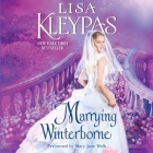 Marrying Winterborne Lib/E (Ravenels #2) By Lisa Kleypas, Mary Jane Wells (Read by) Cover Image