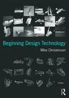 Beginning Design Technology By Mike Christenson Cover Image