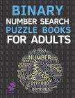 Binary Number Search Puzzle Books For Adults: Find The Number Games By N. T. Loekman, Puzzre Cover Image