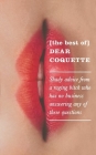 The Best of Dear Coquette: Shady Advice from a Raging Bitch Who Has No Business Answering Any of These Questions Cover Image