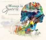 Women in Sports (Women's Lives in History) By Sue Bradford Edwards Cover Image