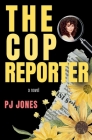 The Cop Reporter Cover Image