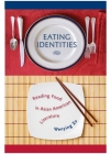 Eating Identities By Wenying Xu Cover Image