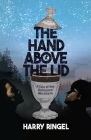 The Hand Above the Lid: A Tale of the Unknown Abraham By Harry Ringel Cover Image