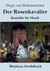 Der Rosenkavalier (Großdruck): Komödie für Musik Cover Image