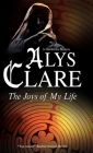 Joys of My Life (Hawkenlye #12) By Alys Clare Cover Image