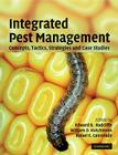 Integrated Pest Management: Concepts, Tactics, Strategies and Case Studies By Edward B. Radcliffe (Editor), William D. Hutchison (Editor), Rafael E. Cancelado (Editor) Cover Image