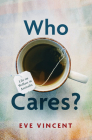 Who Cares?: Life on Welfare in Australia Cover Image