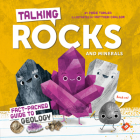 Talking Rocks and Minerals: Fact-Packed Guide to Geology By Paige Towler, Matthew Carlson (Illustrator) Cover Image
