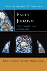 Early Judaism: New Insights and Scholarship (Jewish Studies in the Twenty-First Century #1) Cover Image