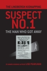 The Lindbergh Kidnapping Suspect No. 1: The Man Who Got Away Cover Image