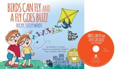 Birds Can Fly and a Fly Goes Buzz!: Tricky, Sticky Words (Read) By Stephen O'Connor, Annabel Tempest (Illustrator), Mark Oblinger (Arranged by) Cover Image