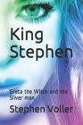 King Stephen: Greta the Witch and the Silver man Cover Image