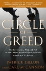Circle of Greed: The Spectacular Rise and Fall of the Lawyer Who Brought Corporate America to Its Knees By Patrick Dillon, Carl Cannon Cover Image