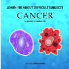 Learning About Difficult Subjects: Cancer Cover Image