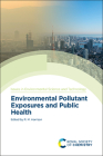 Environmental Pollutant Exposures and Public Health By R. M. Harrison (Editor) Cover Image