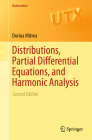 Distributions, Partial Differential Equations, and Harmonic Analysis (Universitext) Cover Image