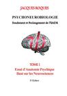 Psychoneurobiologie fondement et prolongement de l'EMDR: Tome 1 Essai d'Anatomie Psychique Basé sur les Neurosciences By Jacques Roques Cover Image