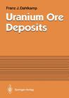 Uranium Ore Deposits By Franz J. Dahlkamp Cover Image