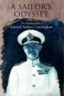 A Sailor's Odyssey: The Autobiography of Admiral Andrew Cunningham Cover Image