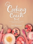 Cooking Coach: A Cooking Playbook for the Rookie, as Well as the Semipro By Jan Plummer Cover Image