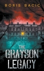 The Grayson Legacy By Boris Bacic Cover Image
