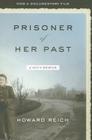 Prisoner of Her Past: A Son's Memoir Cover Image