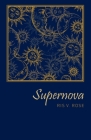 Supernova By Ris V. Rose, Chelsea Tanchip (Illustrator) Cover Image
