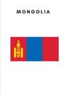 Mongolia: Country Flag A5 Notebook to write in with 120 pages By Travel Journal Publishers Cover Image