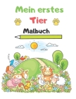Mein erstes Malbuch Tier: Malbücher für Kinder Malbücher für Tiere: Kinderbücher für Kinder im Alter von 2-4 Jahren By Sophia Spengler Cover Image