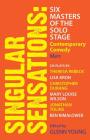 Singular Sensations: Six Masters of the Solo Stage: Contemporary Comedy - Men By Glenn Young (Editor) Cover Image