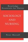 Sociology and Nursing: An Introduction By Peter Morrall Cover Image