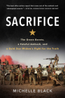 Sacrifice: The Green Berets, a Fateful Ambush, and a Gold Star Widow's Fight for the Truth Cover Image