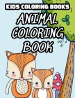 Kids Coloring Books Animal Coloring Book: Childrens Coloring Book Of Cute Animals, Illustrations And Designs To Color For Girls By Joy Akonua Collections Cover Image