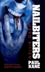 Nailbiters: Hard Bitten By Paul Kane Cover Image