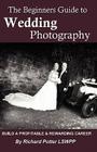 The Beginners Guide to Wedding Photography Cover Image