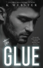 The Glue By K. Webster Cover Image